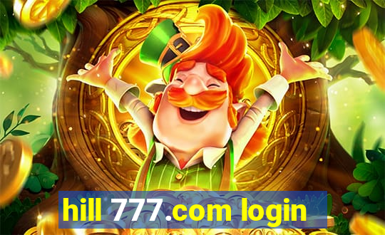 hill 777.com login